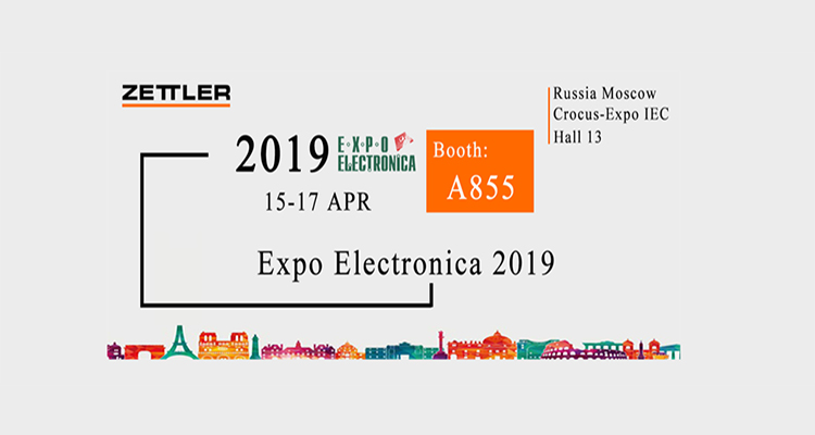 ZETTLER （赛特勒）与您相约2019俄罗斯国际电子元器件展